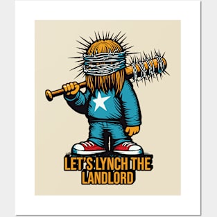 Let's Lynch The Landlord Posters and Art